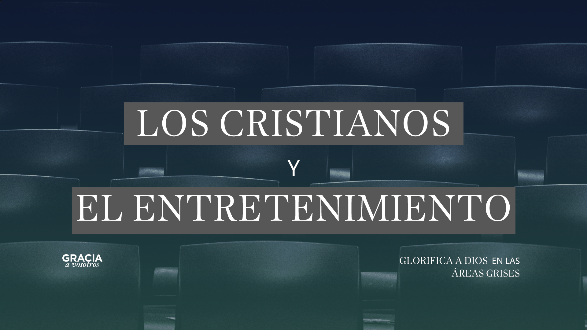Los cristianos y el entretenimiento